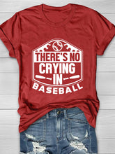 There's No Crying In Baseball Print Short Sleeve T-Shirt 2023-03-14 InsStreet